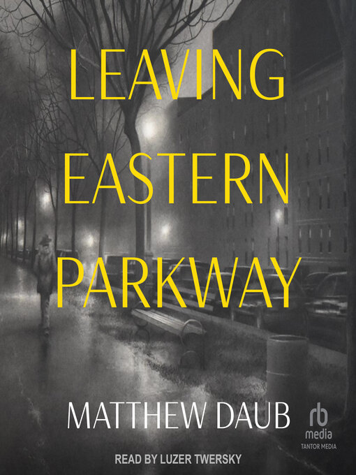 Title details for Leaving Eastern Parkway by Matthew Daub - Available